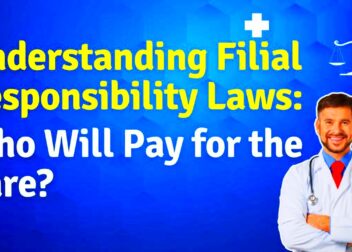 Understanding Filial Responsibility Laws Who Will Pay for the Care