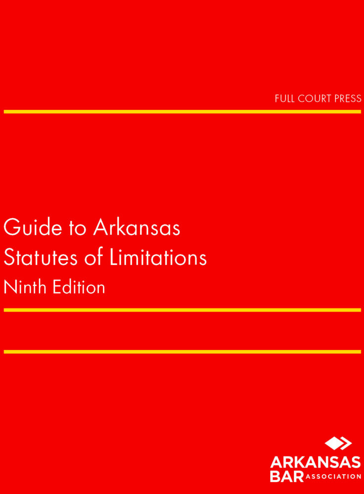 Guide to Arkansas Statutes of Limitations  Fastcase