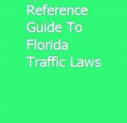 Quick Reference Guide To Florida Traffic Laws  Florida traffic