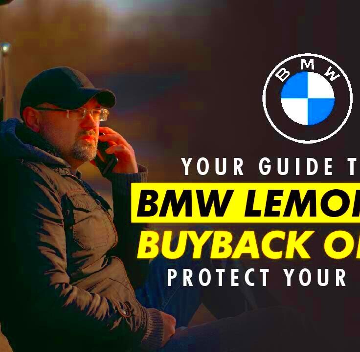 Get Informed About The BMW Lemon Law Buyback Option Crucial