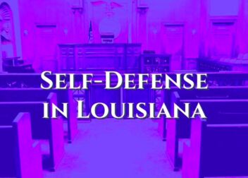 Self Defense Laws in Louisiana Know Your Rights  Carl Barkemeyer