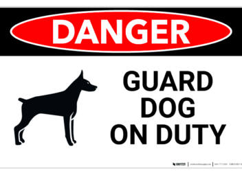 Danger  Guard Dog on Duty  Wall Sign  Creative Safety Supply