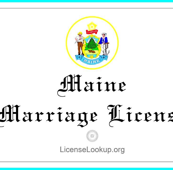 Maine Marriage license  What You need to get started license Maine