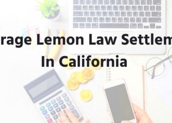 What Is the Average Lemon Law Settlement in California 2023 2023