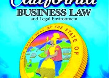 California Business Law and Legal Environment  5th Edition  Rent