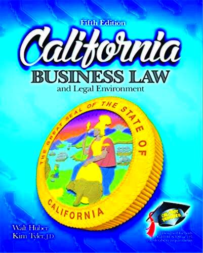 California Business Law and Legal Environment  5th Edition  Rent