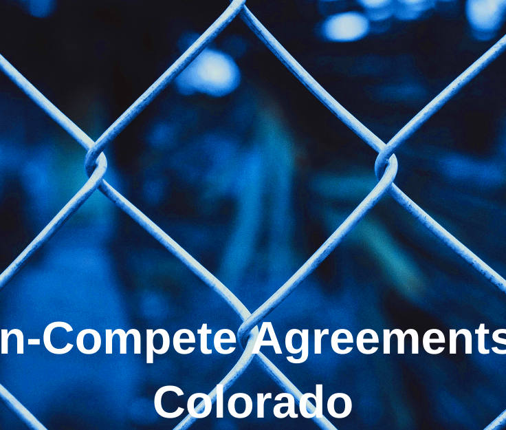 NonCompete Agreements in Colorado Quick Details