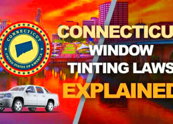 Connecticut Tint Laws  2024 Updated Legal Tint Limit