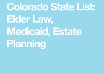 Colorado State List Elder Law Medicaid Estate Planning  Medicaid