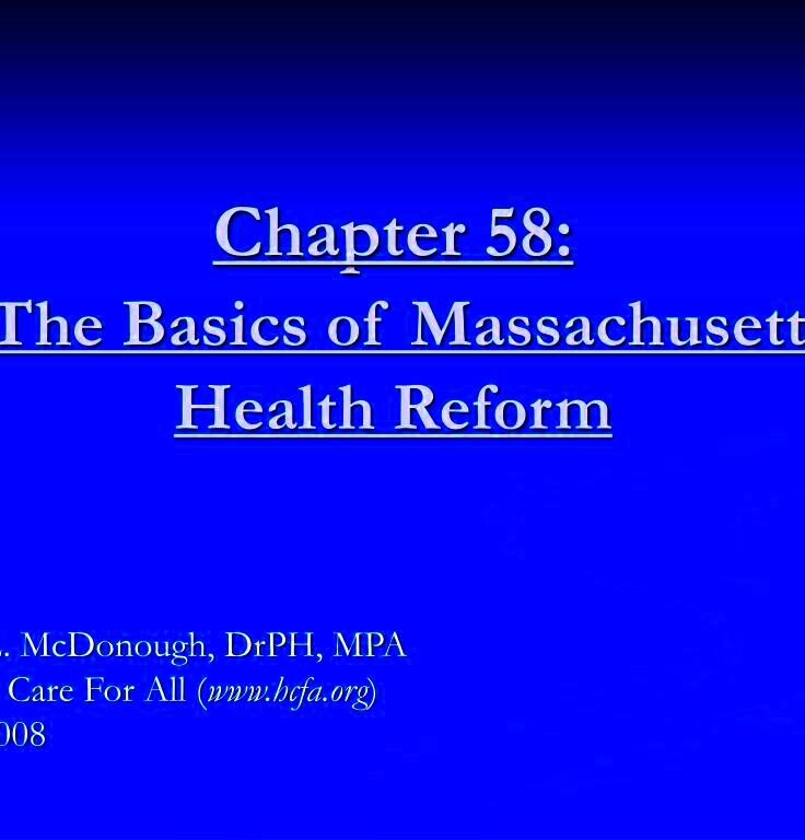 PPT  Chapter 58 The Basics of Massachusetts Health Reform PowerPoint