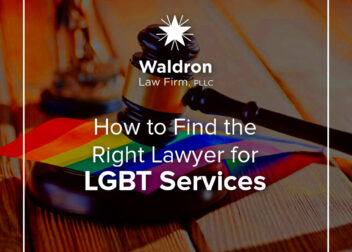 How to Find the Right Lawyer for LGBT Services  Waldron Law Firm PLLC