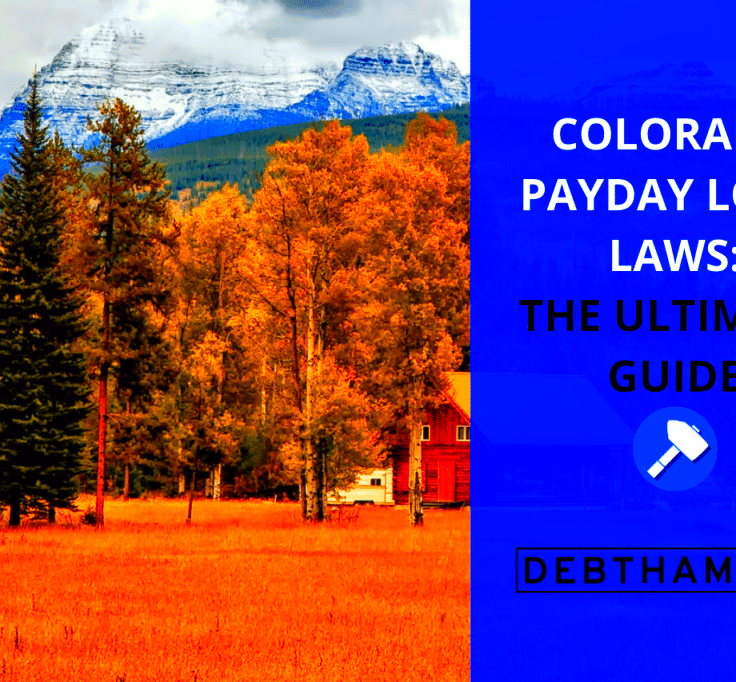 Colorado Payday Loan Laws The Ultimate Legislative Guide Updated