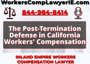 The PostTermination Defense in California Workers Compensation