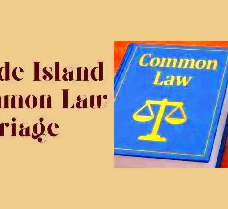 Rhode Island Common Law Marriage A Great Guide In 2024