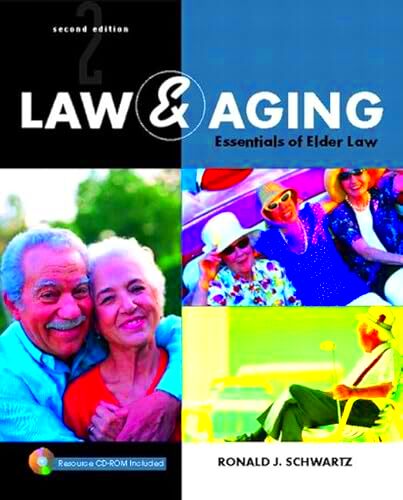 Law and Aging Essentials of Elder Law  Schwartz Ronald J