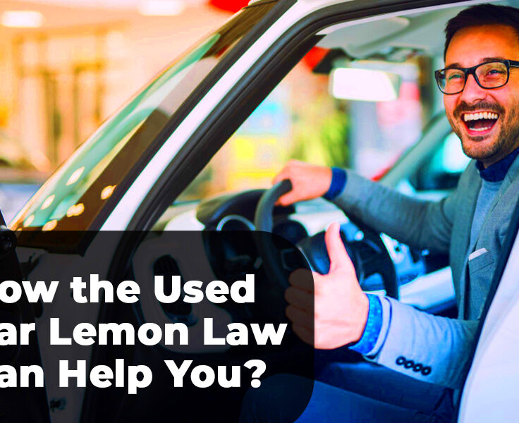 How the Used Car Lemon Law Can Help You