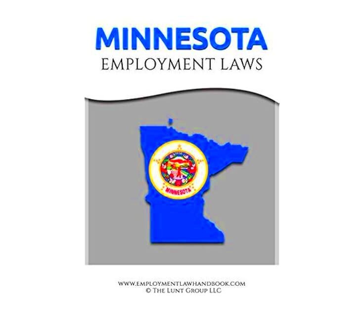 Minnesota Employment Laws by Drew Lunt