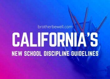 Californias New School Discipline Guidelines  Brother Be Well