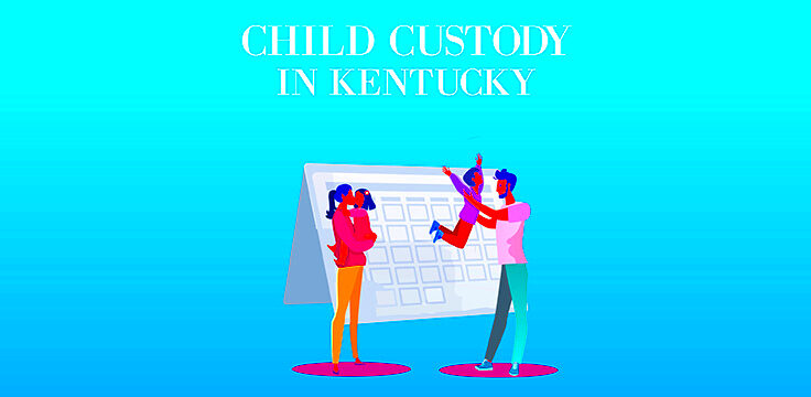 Kentucky Child Custody Laws  Survive Divorce