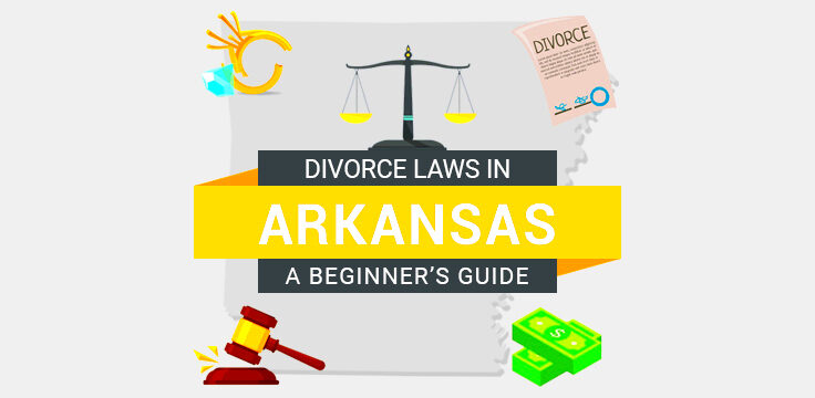 Divorce Laws in Arkansas 2021 Guide  Survive Divorce