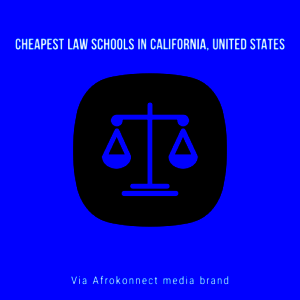 Cheapest Law Schools in California United States 2023  Afrokonnect