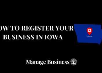 How to Register a Business in Iowa  Comprehensive Guide 2024