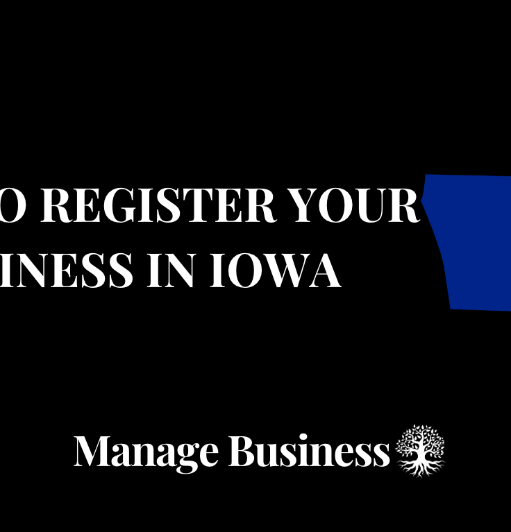 How to Register a Business in Iowa  Comprehensive Guide 2024