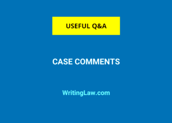 What Are Case Comments and Their Pros and Cons