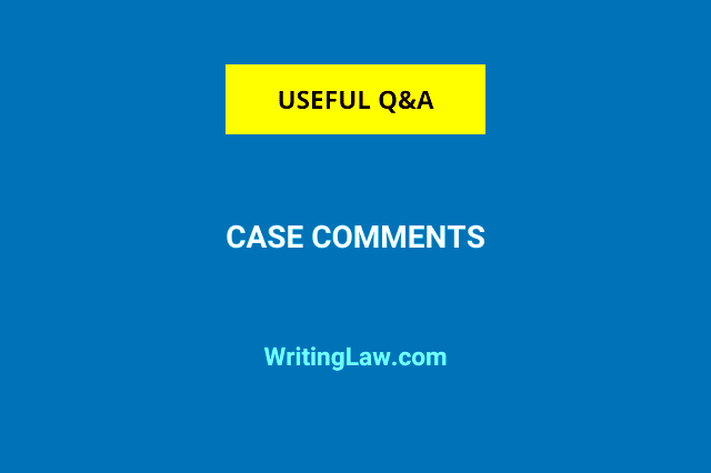 What Are Case Comments and Their Pros and Cons