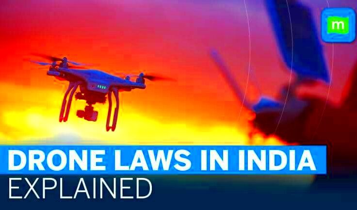 What are drone laws in India  Explained