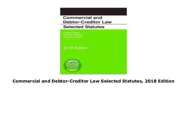 Commercial and DebtorCreditor Law Selected Statutes 2018 Edition