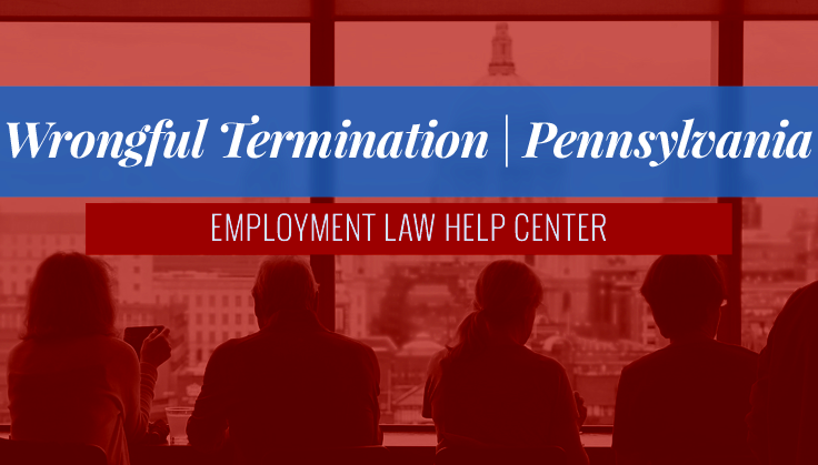 Wrongful Termination  Pennsylvania