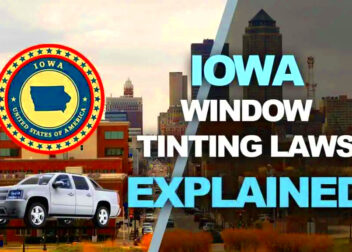 Iowa Tint Laws  2024 Updated Legal Tint Limit  Window Tint Laws