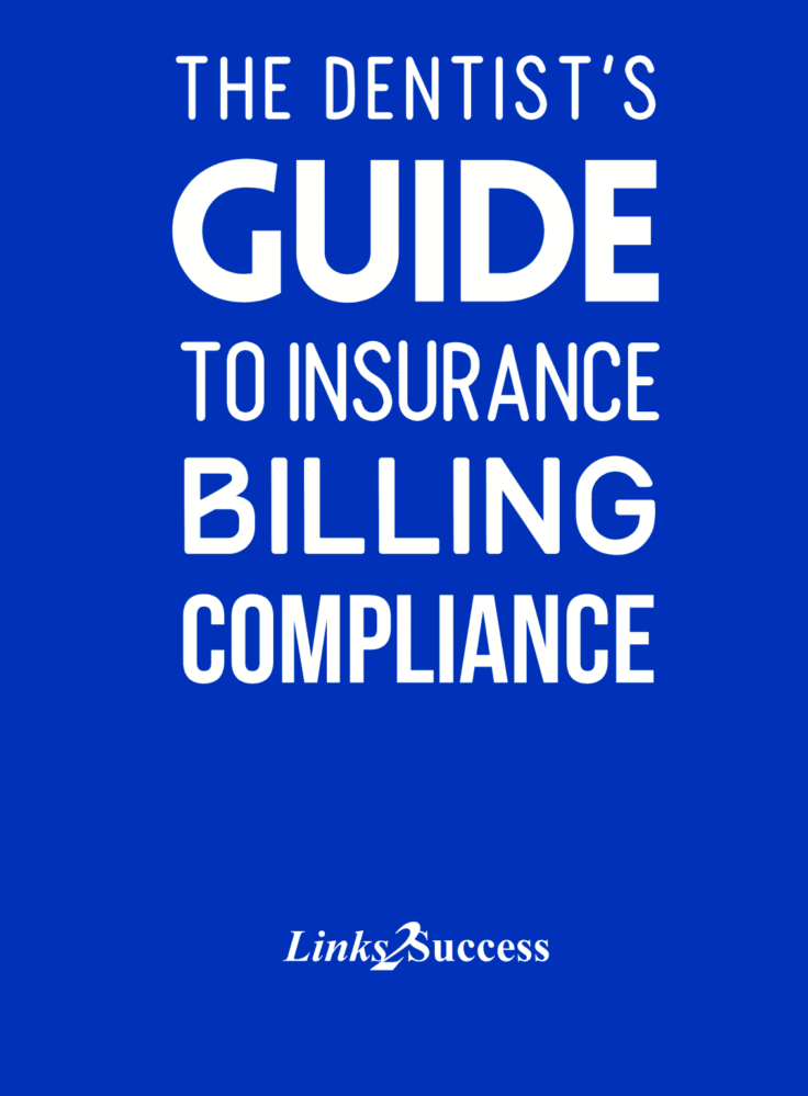 The Dentists Guide to Insurance Billing Compliance  Dental Medical