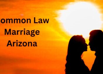 What You Need to Know About Common Law Marriage in Arizona