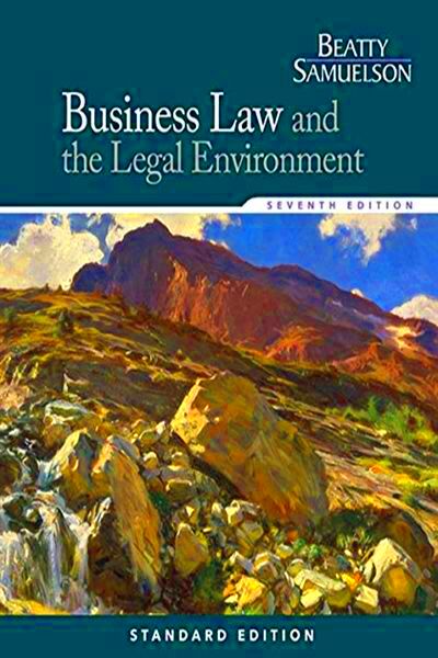 Business Law and the Legal Environment by Jeffrey F Beatty  Cengage