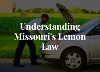 Got a Lemon How Missouris Lemon Law Can Protect You