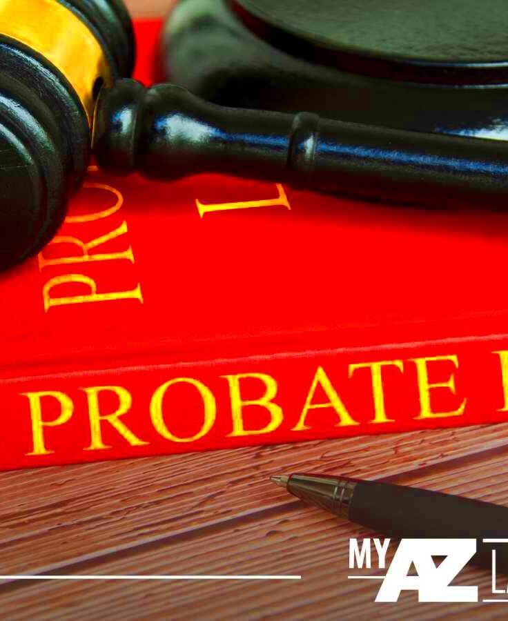 How Probate Laws Work In Arizona