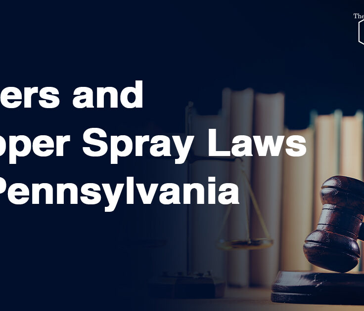 Key Details About Pepper Spray Laws in Pennsylvania